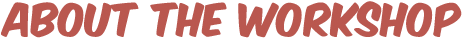 about-the-workshop